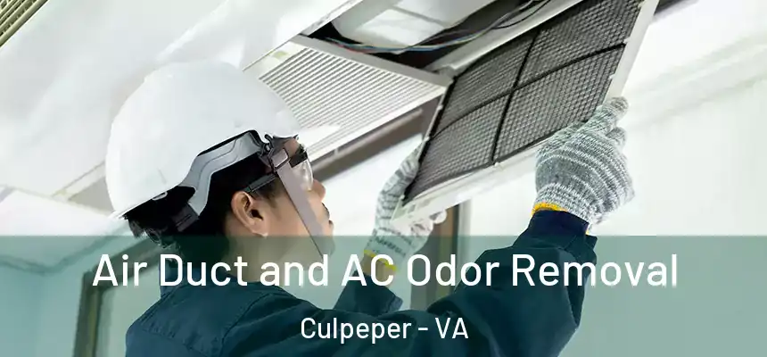  Air Duct and AC Odor Removal Culpeper - VA