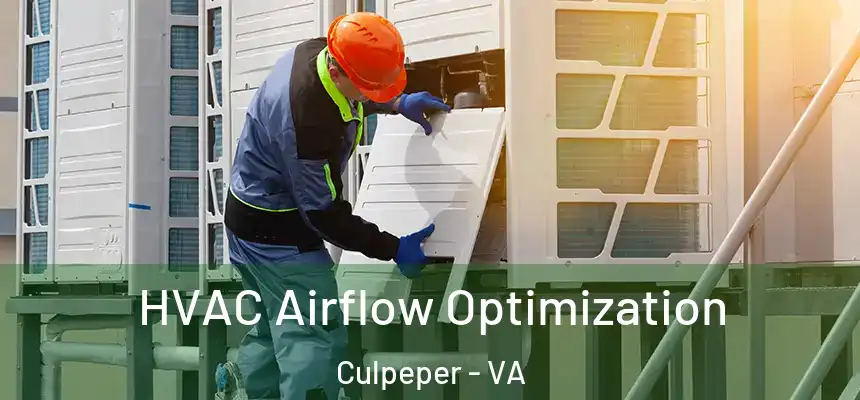  HVAC Airflow Optimization Culpeper - VA