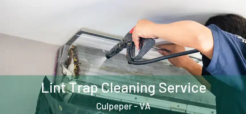  Lint Trap Cleaning Service Culpeper - VA