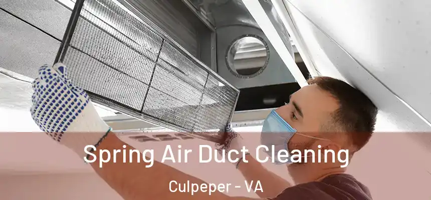  Spring Air Duct Cleaning Culpeper - VA